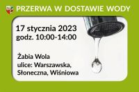 Przerwa w dostawie wody 17.01.2023 r. - Żabia Wola