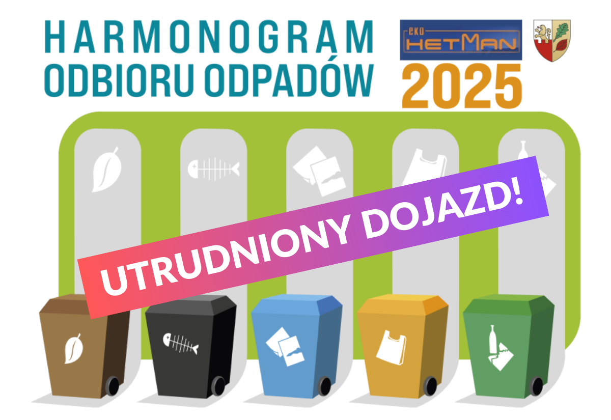 Harmonogram odbioru odpadów 2025 - posesje z utrudnionym dojazdem